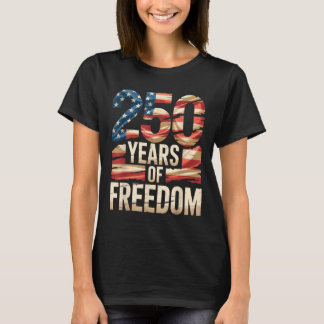 250 år av frihet patriotisk amerikansk flagga S T Shirt
