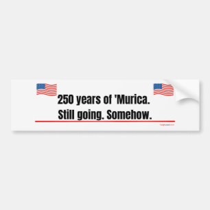 250 år av 'Murica Fortfarande pågående Klistermärk Bildekal