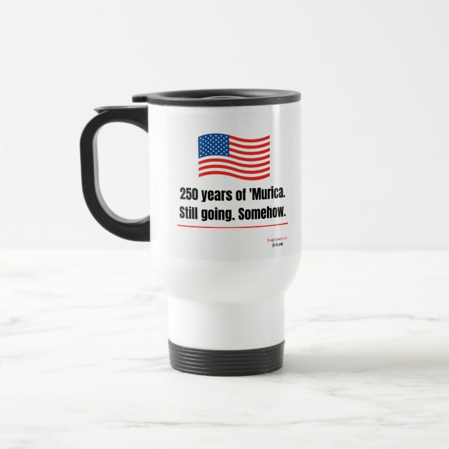 250 år av 'Murica Mugg som fortfarande funkar (Vänster)