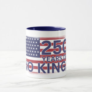 250 år av No Kings Amerikansk Flagga Mugg