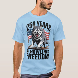 250 år av ylande frihet Vargkonst T Shirt