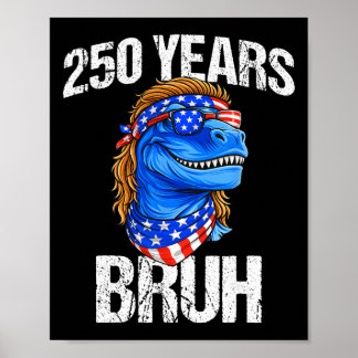 250 år Bruh 4 juli Trex Dinosaurie 250-årsjubileum Poster