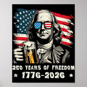 250 år frihet Ben Franklin 250-årsjubileum U Poster