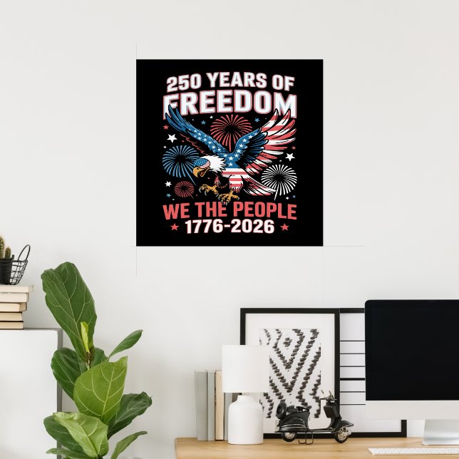 250 år Frihet Eagle 250-årsjubileum USA Poster (Hemmakontoret)