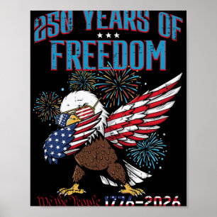 250 år frihet Eagle Dab 250-årsjubileum Usa Poster