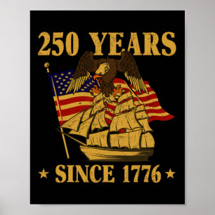 250 år sedan 1776 Patriotiska Amerikaner Stolta Ce Poster