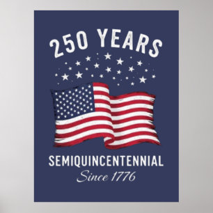 250 år Semiquincentennial Amerika Flagga Jubileum Poster