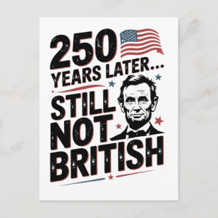 250 år senare fortfarande inte brittisk 4 juli USA Meddelande Vykort