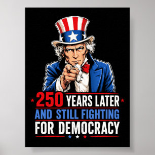 250 år senare och fortfarande kämpa för demokrati poster