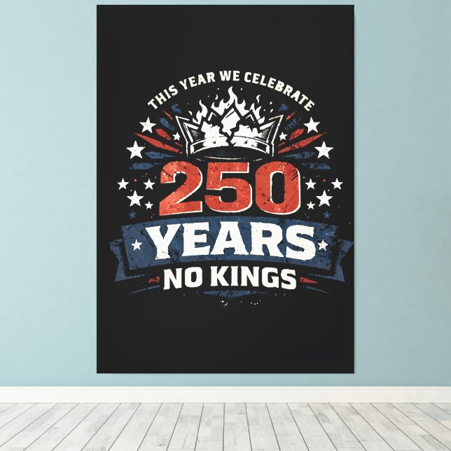 250 år utan kunglig patriotism canvastryck (Insitu (trägolv))