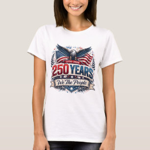 250 År Vi Folket USA Patriotiskt 1776-2026 T Shirt
