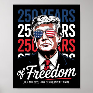 250 års frihet - Lustigt Donald Trump Poster