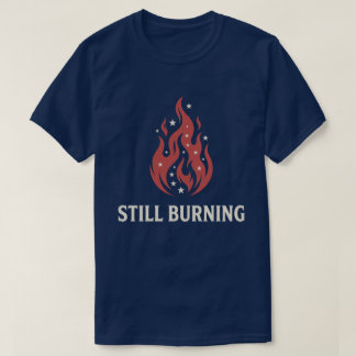 250-årsjubileum USA Bränner fortfarande patriotisk T Shirt