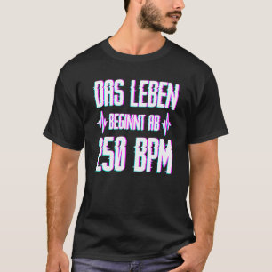 250 Bpm Speedcore Harderstyles Uptempo Gabber T Shirt