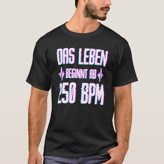 250 Bpm Speedcore Harderstyles Uptempo Gabber T Shirt (Framsida)