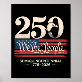 250 We The People Semiquincentennial Patriotisk Poster