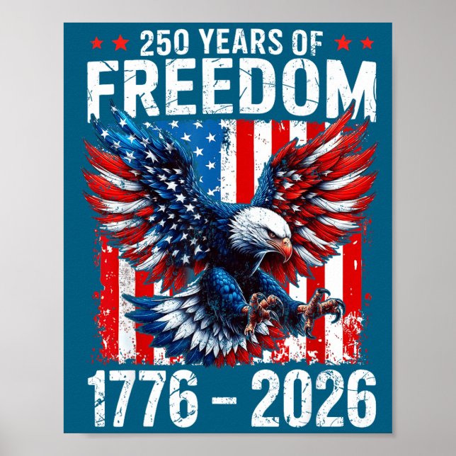 250 Years Of Dom 1776 2026 Patriotic Bald Eagle Us Poster (Framsidan)