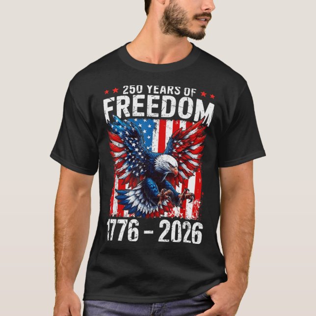 250 Years Of Dom 1776 2026 Patriotic Bald Eagle Us T Shirt (Framsida)