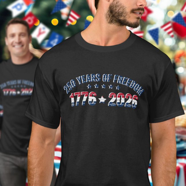 250 Years Of Freedom 1776 2026 USA Celebration  T Shirt (Skapare uppladdad)