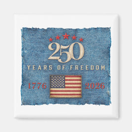 250 Years of Freedom - Magnet