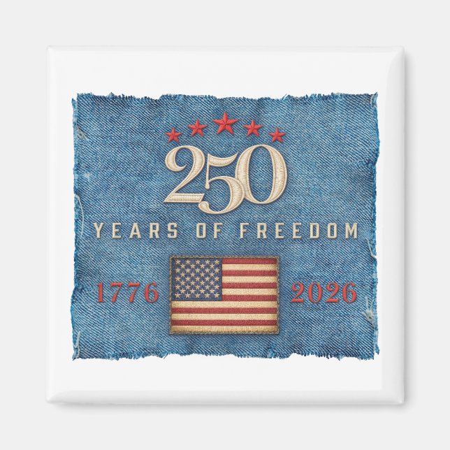 250 Years of Freedom - Magnet (Framsidan)