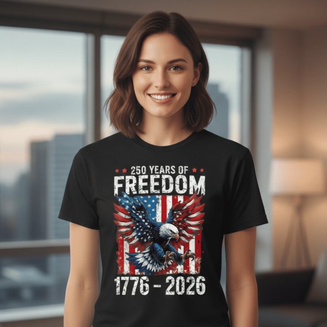 250 Years of Freedom – USA 1776–2026 Patriotic T Shirt (Skapare uppladdad)