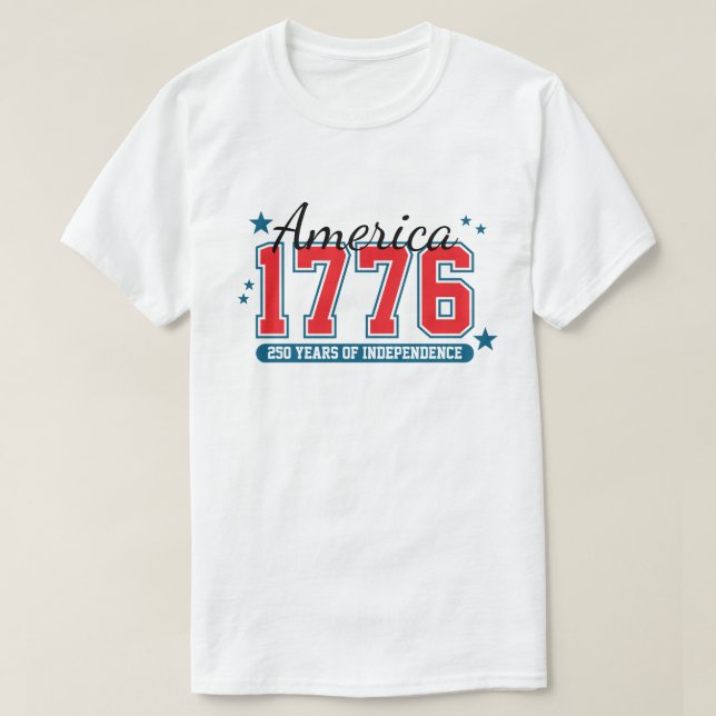 250 Years of Independence 4th of July Anniversary  T Shirt (Design framsida)
