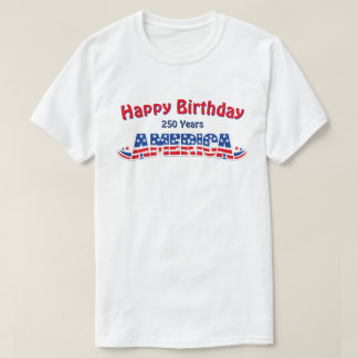 250 Years USA -32a T-Shirt