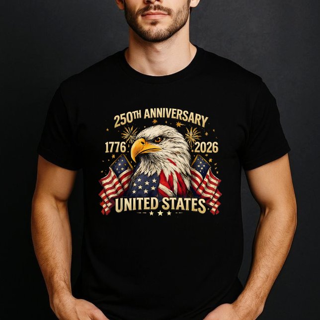 250th Anniversary Eagle USA 1776 2026 Patriotic T Shirt (Skapare uppladdad)