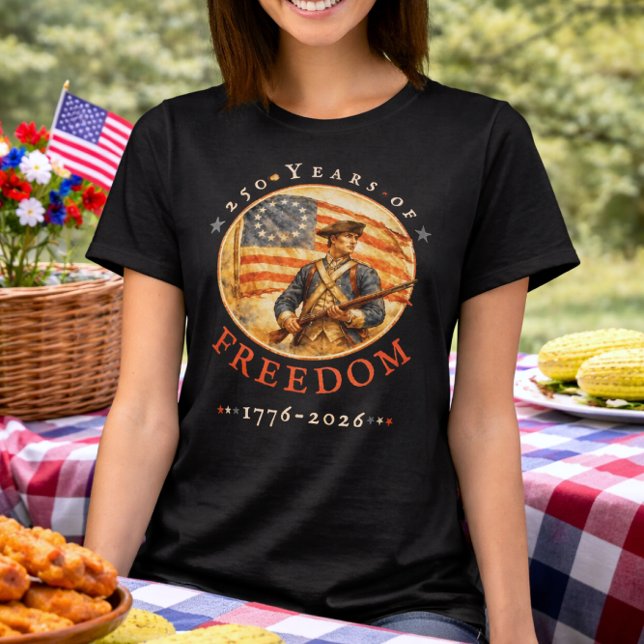 250th Anniversary Revolutionary Soldier Freedom T Shirt (Skapare uppladdad)