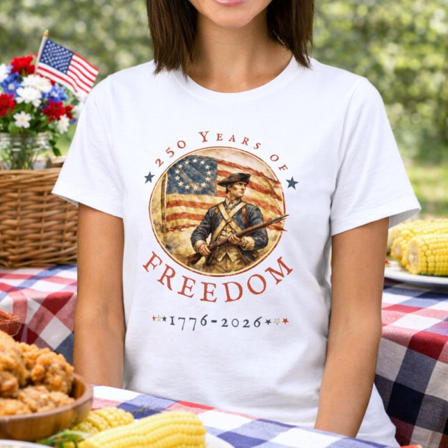 250th Anniversary Revolutionary Soldier Freedom T Shirt (Skapare uppladdad)