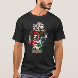 "250th It's a Philly Thing!" T Shirt