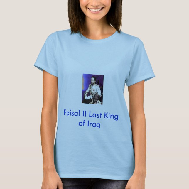 25 agosto, Faisal II sist kung av Irak T-shirt (Framsida)