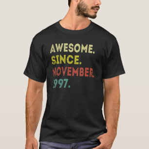 25 år gammal Fantastisk sedan november 1997 25:e b T Shirt