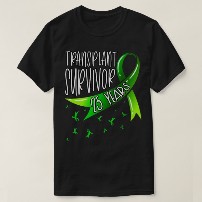 25 års Grönt av organtransplantat Överlevande T Shirt (Design framsida)