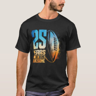 25-årsdag Rugby Spelare 25 År Gammal Man Kvinna T Shirt
