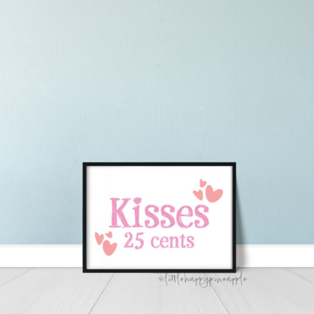 25 cent Kisses Valentines Day Home Decor Sign Poster (Skapare uppladdad)