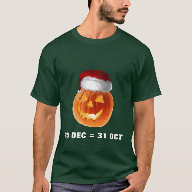 25 DEC = 31 OCT T-SHIRT (Framsida)