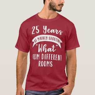 25:e årsdagen av Bröllop-årsdagen Gift Shout-fr T Shirt