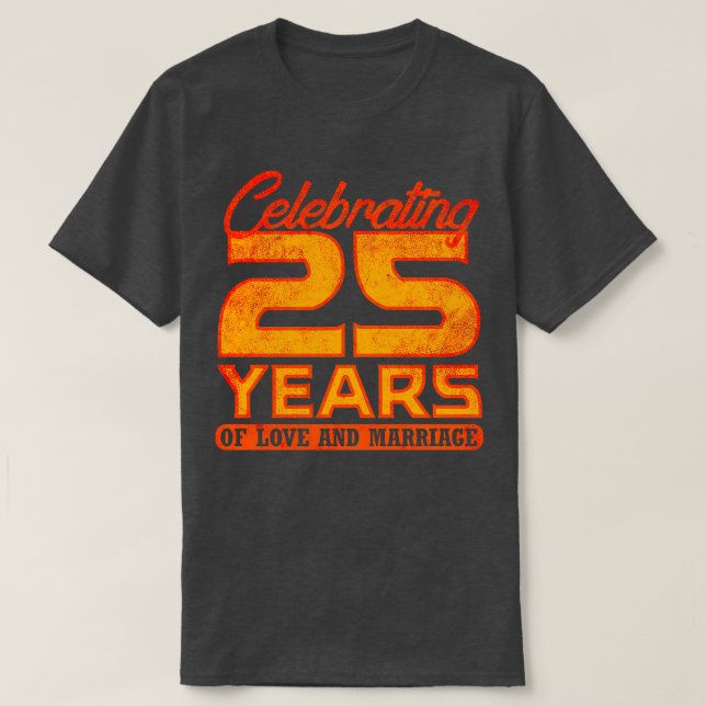 25:e Bröllop-årsdagen 25 år efter Giftermål 4 T Shirt (Design framsida)