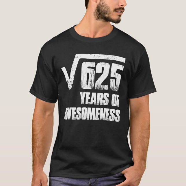 25:e födelsedagens För manar kvadratrot av 625 T Shirt (Framsida)