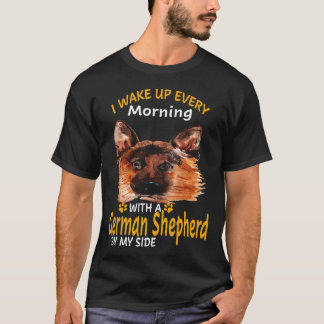 25 Jag vaknar varje morgon med en tysk schäferhund T Shirt