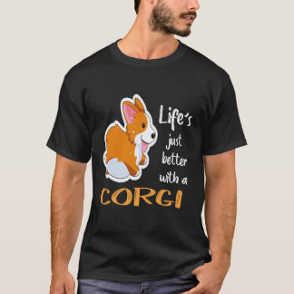 25 Livet är bara bättre med en Corgi T Shirt