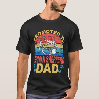 25 Uppflyttad Till Tysk Shepherd Pappa Tysk Shephe T Shirt
