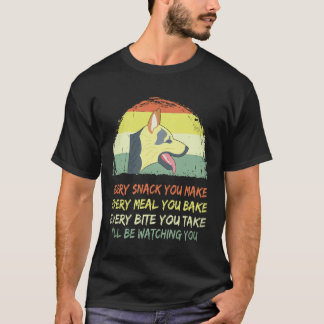 25 varje mellanmål du gör... Jag kommer att se dig T Shirt