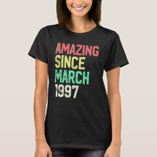 25 Year Old Amazing Since March 1997 25th Birthda T Shirt