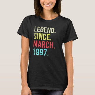 25th Birthday  25 Year Old Legend Since March 1997 T Shirt