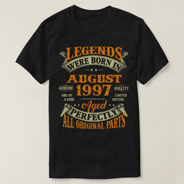 25th Birthday Gift Legends Born In August 1997 25  T Shirt (Design framsida)