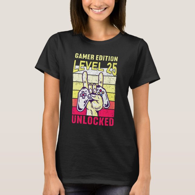 25th Birthday Video Gamer Edition Level 25 Unlocke T Shirt (Framsida)