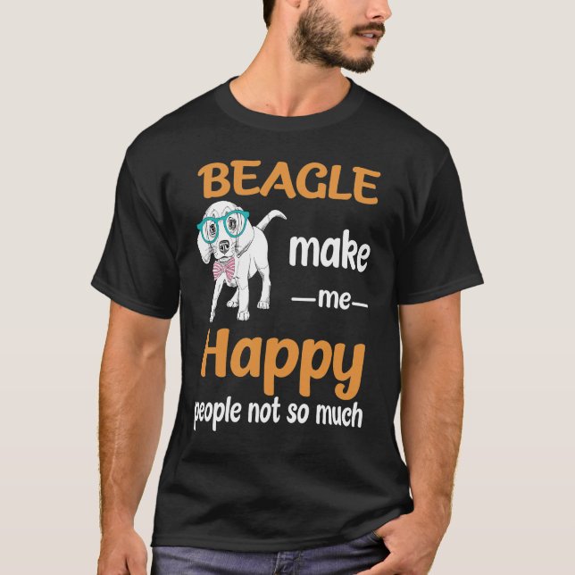 266 Beagle gör mig Lycklig T Shirt (Framsida)